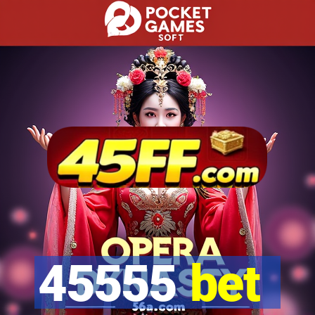 45555 bet